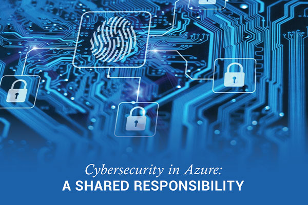cyber security in Azure: a shared responsibility